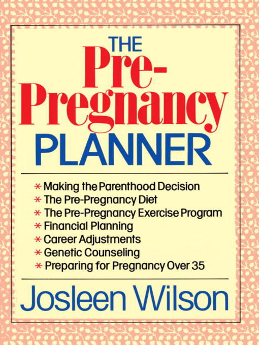 Title details for The Pre-Pregnancy Planner by Josleen Wilson - Available
